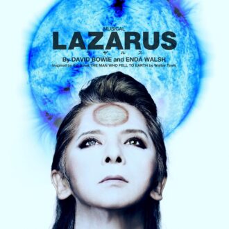 ミュージカル『LAZARUS（ラザルス）』演劇ジャーナリスト・伊達なつめさんの一押しステージ情報！